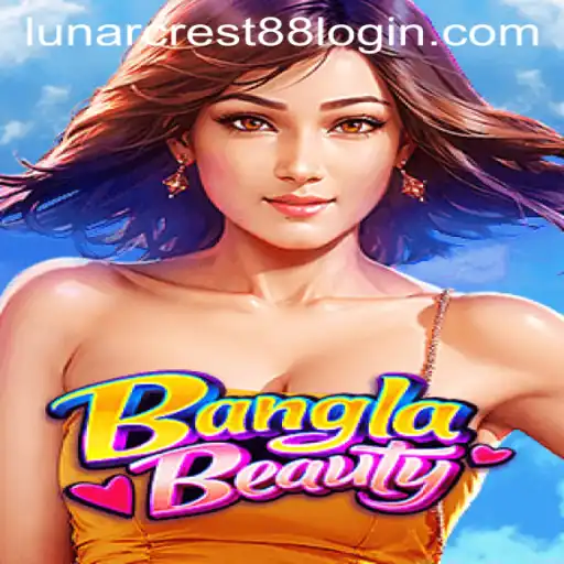 Discover the Enchanting World of BanglaBeauty: A Guide to Playing with Lunarcrest88